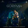 Romaana - Goriyaan Goriyaan - Single